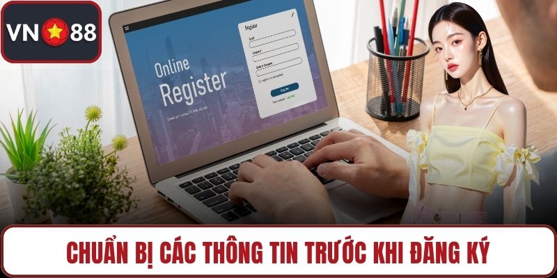 Chuẩn bị các thông tin trước khi đăng ký