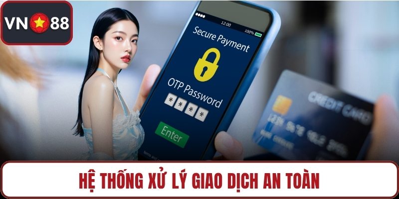 Hệ thống xử lý giao dịch an toàn
