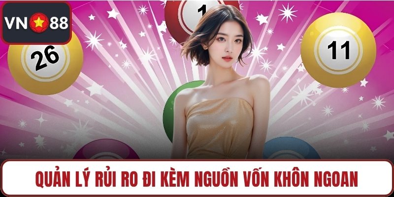 Quản lý rủi ro đi kèm nguồn vốn khôn ngoan