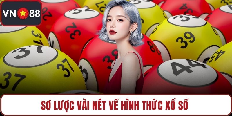 Sơ lược vài nét về hình thức xổ số